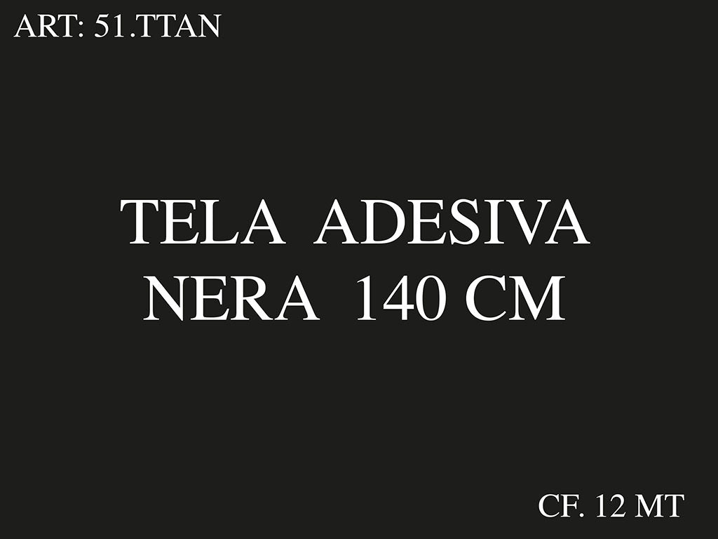 Tela adesiva nera h 140 cf 12 mt